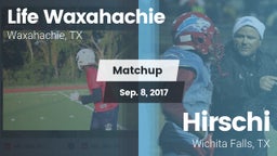 Matchup: Life Waxahachie vs. Hirschi  2017