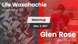 Matchup: Life Waxahachie vs. Glen Rose  2017