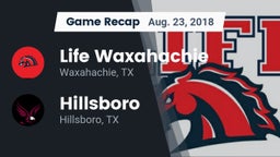 Recap: Life Waxahachie  vs. Hillsboro  2018