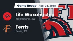 Recap: Life Waxahachie  vs. Ferris  2018