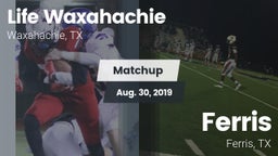 Matchup: Life Waxahachie vs. Ferris  2019