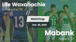 Matchup: Life Waxahachie vs. Mabank  2019