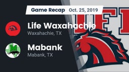 Recap: Life Waxahachie  vs. Mabank  2019