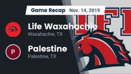 Recap: Life Waxahachie  vs. Palestine  2019