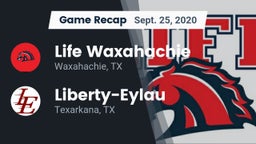 Recap: Life Waxahachie  vs. Liberty-Eylau  2020