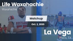Matchup: Life Waxahachie vs. La Vega  2020