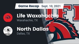 Recap: Life Waxahachie  vs. North Dallas  2021