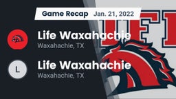 Recap: Life Waxahachie  vs. Life Waxahachie  2022