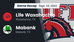 Recap: Life Waxahachie  vs. Mabank  2022