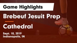 Brebeuf Jesuit Prep  vs Cathedral  Game Highlights - Sept. 10, 2019