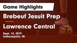 Brebeuf Jesuit Prep  vs Lawrence Central  Game Highlights - Sept. 14, 2019
