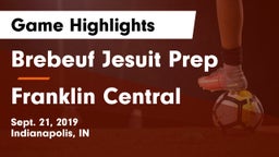 Brebeuf Jesuit Prep  vs Franklin Central  Game Highlights - Sept. 21, 2019