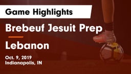 Brebeuf Jesuit Prep  vs Lebanon  Game Highlights - Oct. 9, 2019
