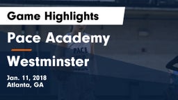 Pace Academy  vs Westminster  Game Highlights - Jan. 11, 2018