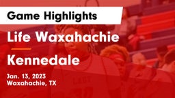 Life Waxahachie  vs Kennedale  Game Highlights - Jan. 13, 2023