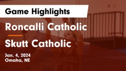 Roncalli Catholic  vs Skutt Catholic  Game Highlights - Jan. 4, 2024