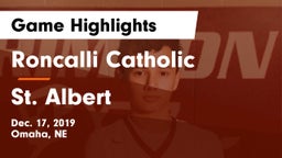 Roncalli Catholic  vs St. Albert  Game Highlights - Dec. 17, 2019