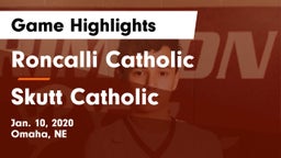 Roncalli Catholic  vs Skutt Catholic  Game Highlights - Jan. 10, 2020