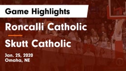 Roncalli Catholic  vs Skutt Catholic  Game Highlights - Jan. 25, 2020