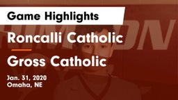 Roncalli Catholic  vs Gross Catholic  Game Highlights - Jan. 31, 2020