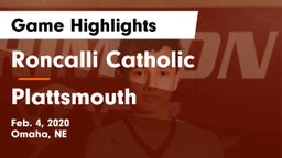 Roncalli Catholic  vs Plattsmouth  Game Highlights - Feb. 4, 2020