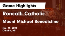 Roncalli Catholic  vs Mount Michael Benedictine Game Highlights - Jan. 15, 2021