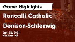 Roncalli Catholic  vs Denison-Schleswig  Game Highlights - Jan. 30, 2021