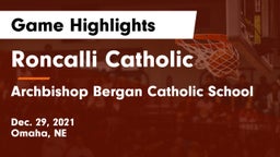 Roncalli Catholic  vs Archbishop Bergan Catholic School Game Highlights - Dec. 29, 2021