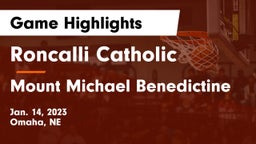 Roncalli Catholic  vs Mount Michael Benedictine Game Highlights - Jan. 14, 2023
