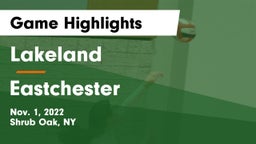 Lakeland  vs Eastchester  Game Highlights - Nov. 1, 2022