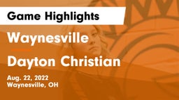 Waynesville  vs Dayton Christian  Game Highlights - Aug. 22, 2022
