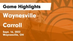 Waynesville  vs Carroll  Game Highlights - Sept. 16, 2022