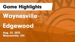 Waynesville  vs Edgewood  Game Highlights - Aug. 22, 2023