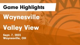 Waynesville  vs Valley View  Game Highlights - Sept. 7, 2023