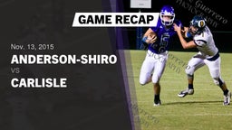 Recap: Anderson-Shiro  vs. Carlisle  2015