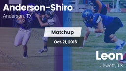 Matchup: Anderson-Shiro High vs. Leon  2016