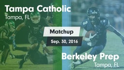 Matchup: Tampa Catholic High vs. Berkeley Prep  2016