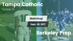 Matchup: Tampa Catholic High vs. Berkeley Prep  2017