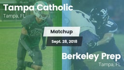 Matchup: Tampa Catholic High vs. Berkeley Prep  2018
