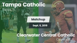 Matchup: Tampa Catholic High vs. Clearwater Central Catholic  2019