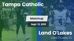 Matchup: Tampa Catholic High vs. Land O'Lakes  2019