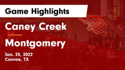 Caney Creek  vs Montgomery  Game Highlights - Jan. 25, 2022