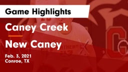 Caney Creek  vs New Caney  Game Highlights - Feb. 3, 2021