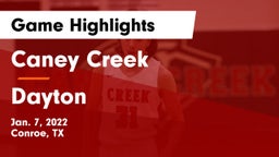 Caney Creek  vs Dayton  Game Highlights - Jan. 7, 2022