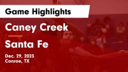 Caney Creek  vs Santa Fe  Game Highlights - Dec. 29, 2023