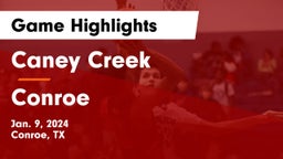 Caney Creek  vs Conroe  Game Highlights - Jan. 9, 2024