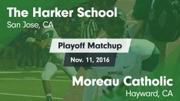 Matchup: The Harker School vs. Moreau Catholic  2016