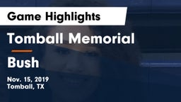 Tomball Memorial vs Bush  Game Highlights - Nov. 15, 2019