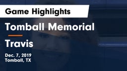 Tomball Memorial vs Travis  Game Highlights - Dec. 7, 2019