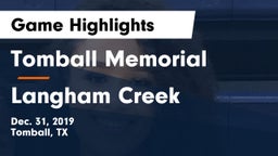 Tomball Memorial vs Langham Creek  Game Highlights - Dec. 31, 2019
